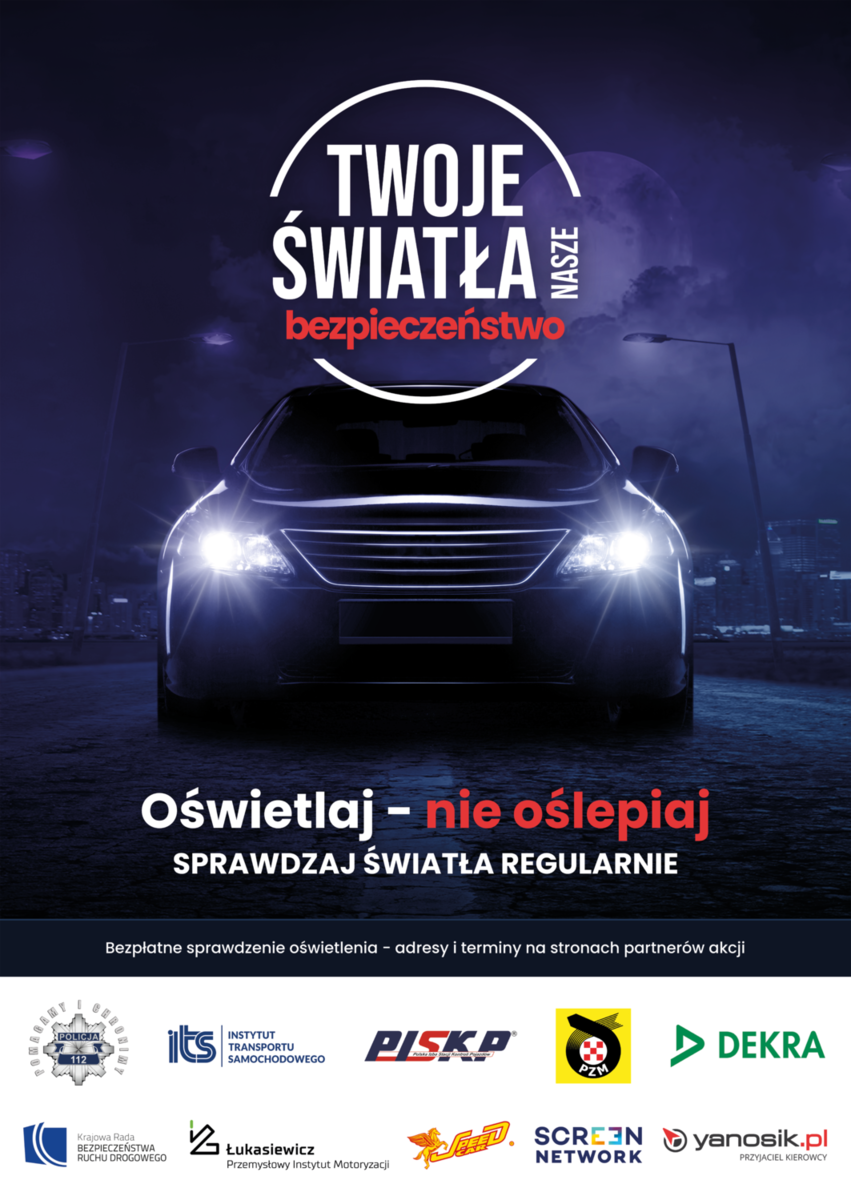 plakat akcji z napisem twoje światła nasze bezpieczeństwo, grafiką samochodu z włączonymi światłami mijania i logotypami partnerów akcji