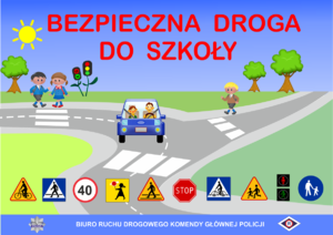 Plakat bezpieczna droga do szkoły, z dziećmi bezpiecznie uczestniczącymi w ruchu drogowym.