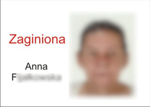 zdjęcie zaginionej i napis zaginiona anna f.