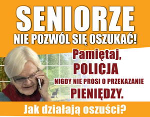 grafika ze zdjęciem starszej kobiety trzymającej przy uchu słuchawkę telefonu - napis seniorze nie daj się oszukać
