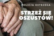 zdjęcie rąk starszej kobiety i napis policja ostrzega strzeż się oszustów