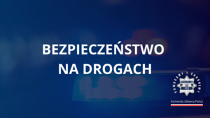 grafika - logo policji i napis bezpieczeństwo na drogach