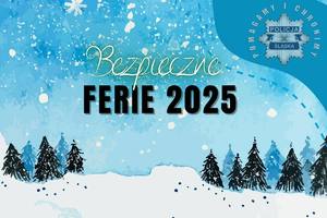 grafika bezpieczne ferie 2025 - góry, drzewa, śnieg, policyjne logo