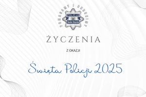 grafika z logo policji i napisem życzenia z okazji święta policji 2025