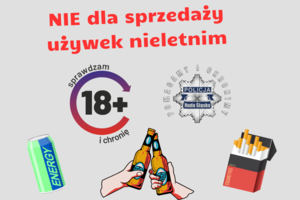 grafika z energetykiem, piwem i papierosami, logo policji i informacje nie dla sprzedaży używek nieletnim