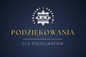 grafika z logo policji i napisem - podziękowania dla policjantów